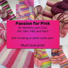 Self-Striping Yarn Club: Passion for Pink (Even Months)